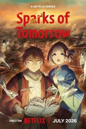 Sparks of Tomorrow 2026 Season 1 Hindi - English - Japanese Audio WEB-DL 720p - 1080p [EP - 10 ADDED]